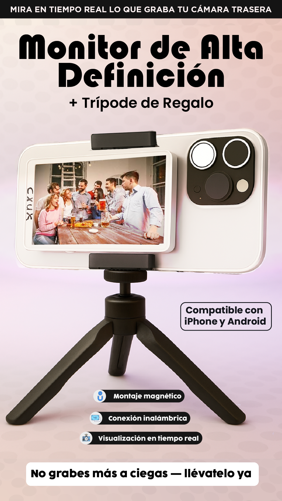 Monitor celular| Graba con tu cámara trasera sin adivinar