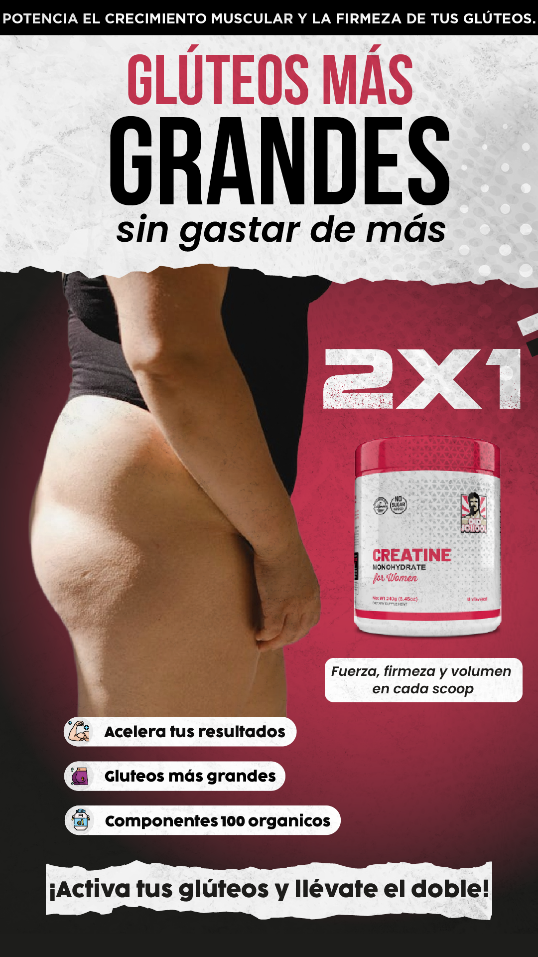 SUPERPROMO| ¡Más volumen para tus gluteos + 2x1!